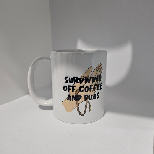 Surviving off coffee and duas mug